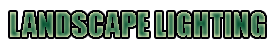 Landscape Lighting